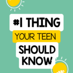 #1 Thing Teens Should Know